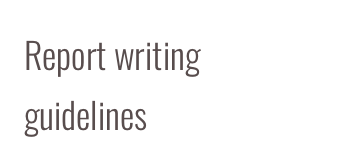 Report writing guidelines